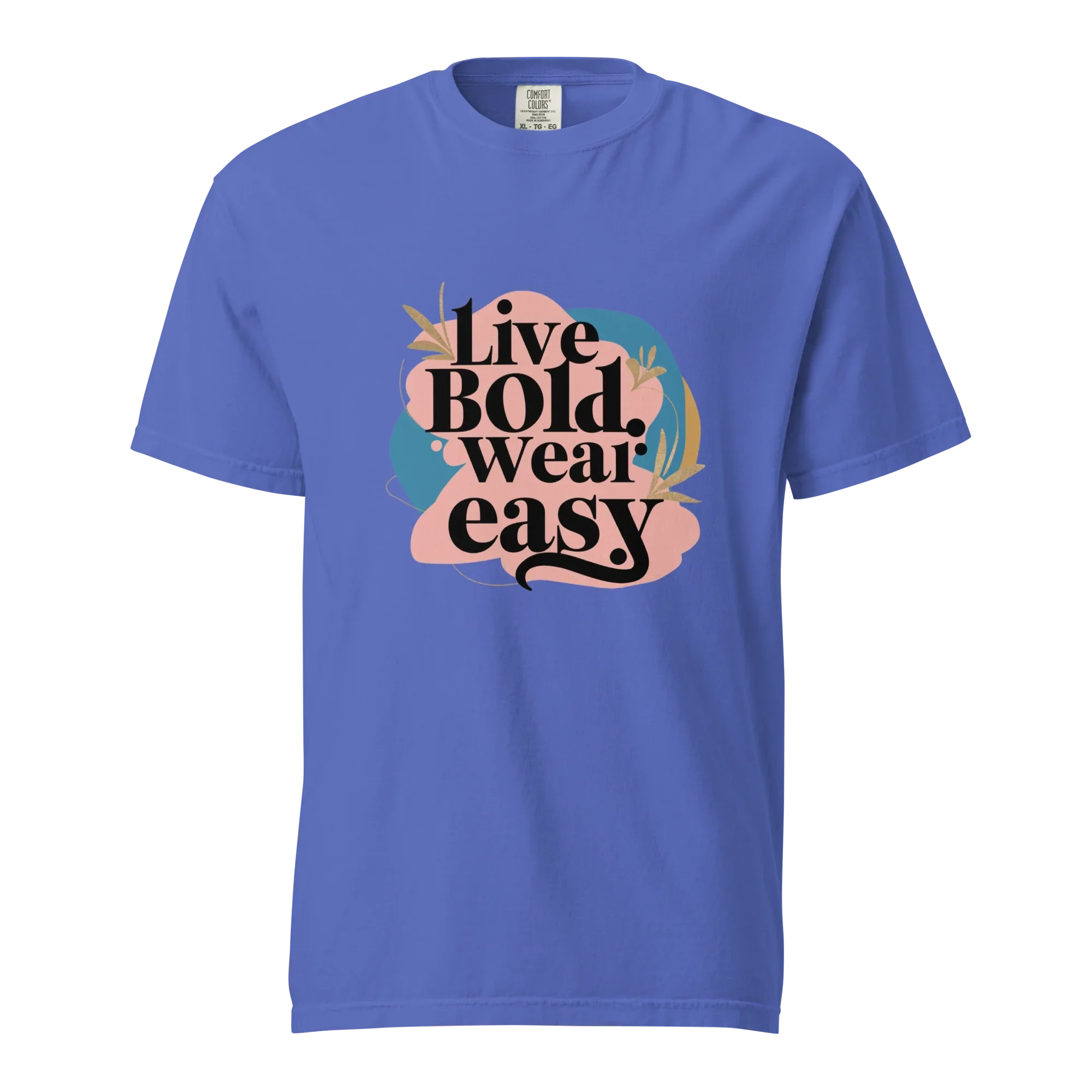 Unisex garment-dyed heavyweight t-shirt | Live Bold Wear Easy - AwRans Clothing