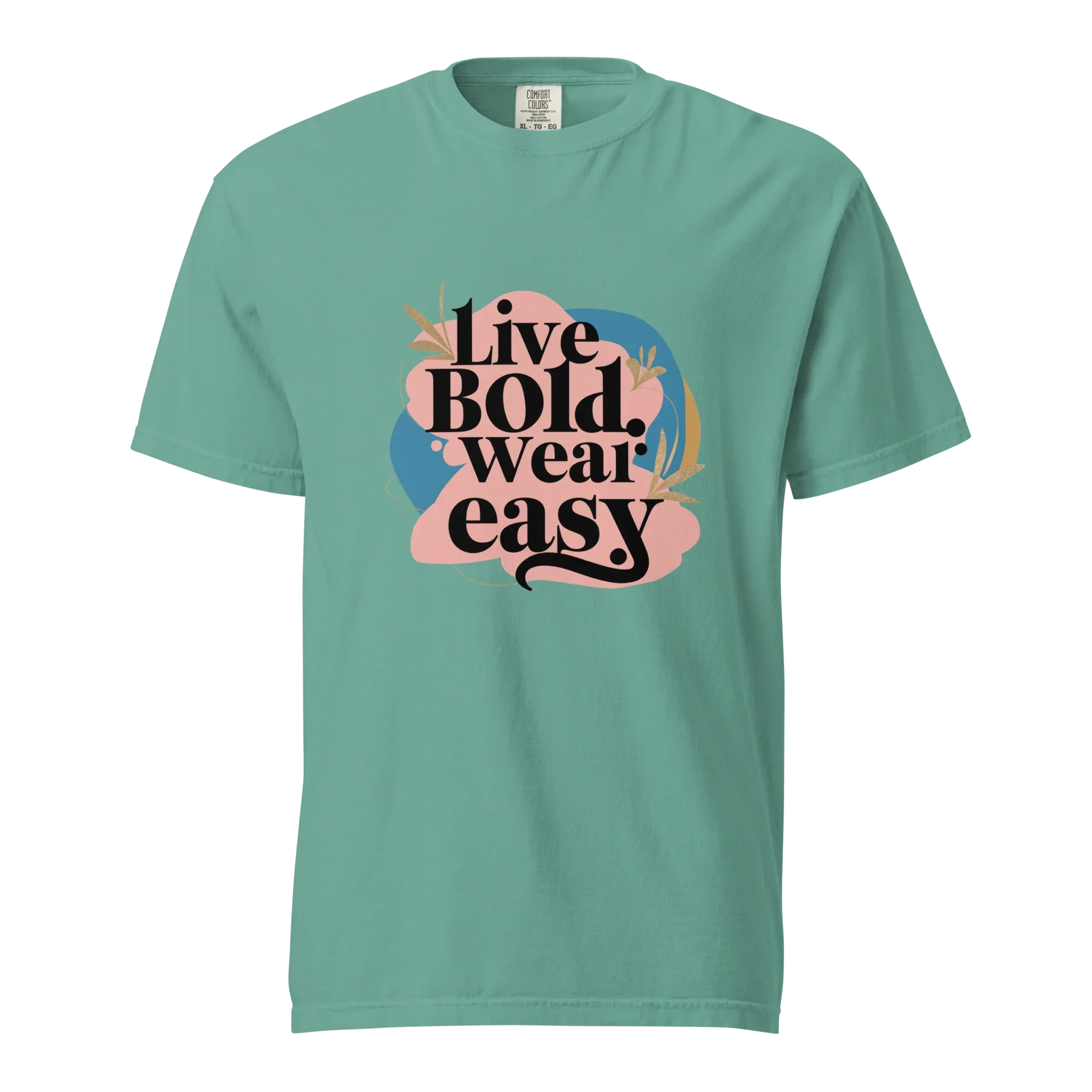 Unisex garment-dyed heavyweight t-shirt | Live Bold Wear Easy - AwRans Clothing