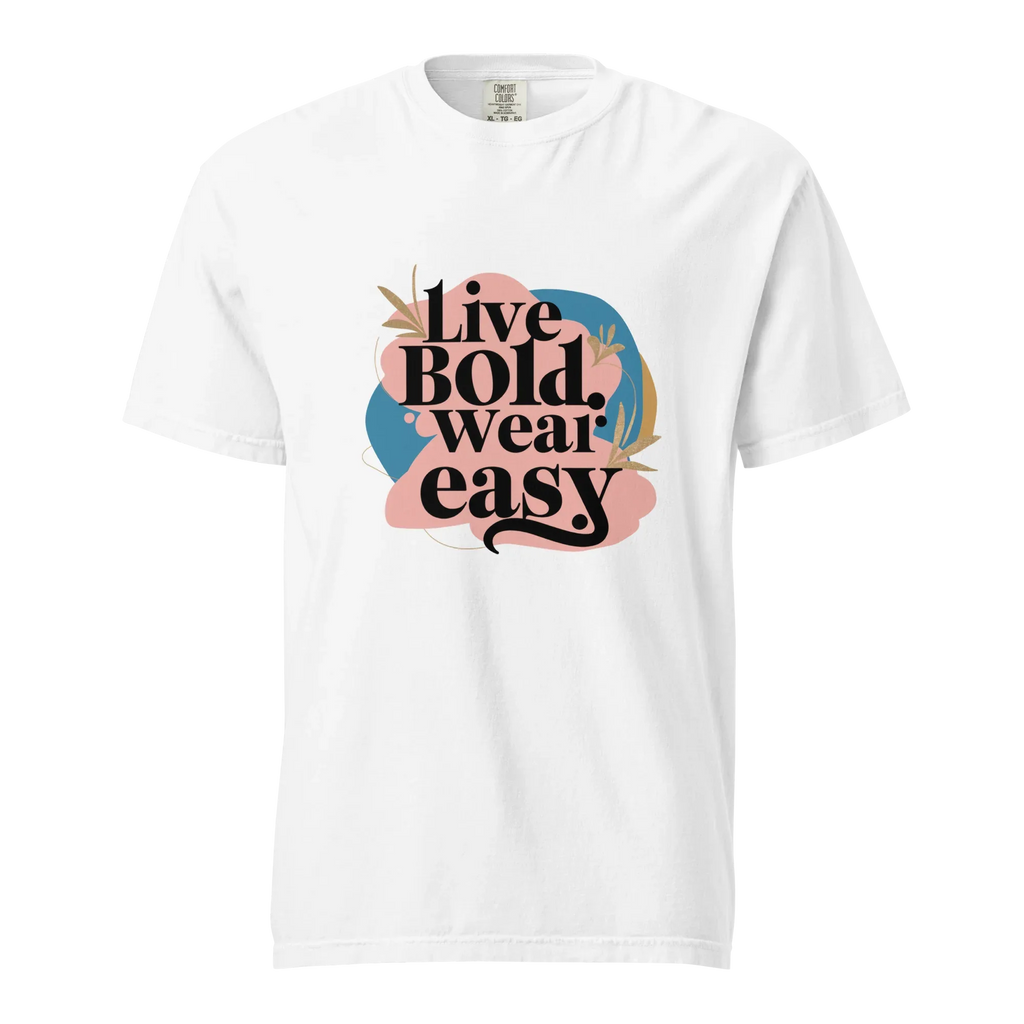 Unisex garment-dyed heavyweight t-shirt | Live Bold Wear Easy - AwRans Clothing