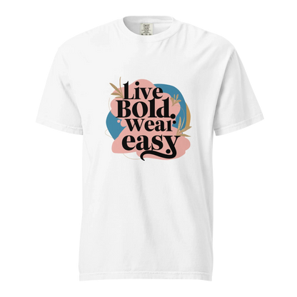Unisex garment-dyed heavyweight t-shirt | Live Bold Wear Easy - AwRans Clothing