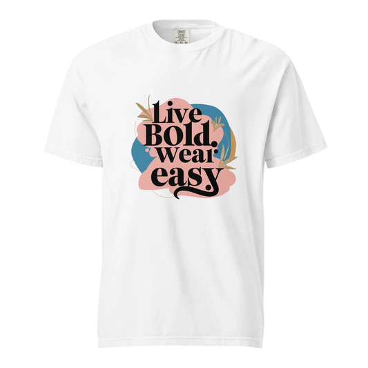 Unisex garment-dyed heavyweight t-shirt | Live Bold Wear Easy - AwRans Clothing