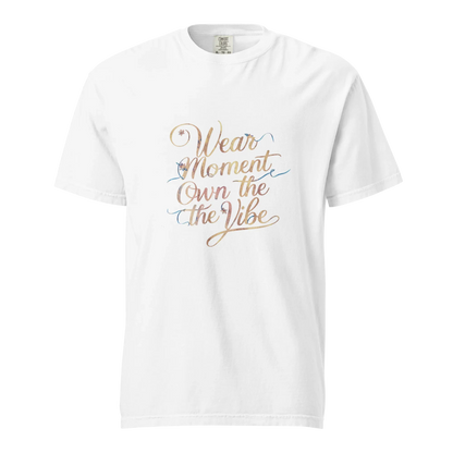 Unisex garment-dyed heavyweight t-shirt | Wear The Moment Own The Vibe - AwRans Clothing
