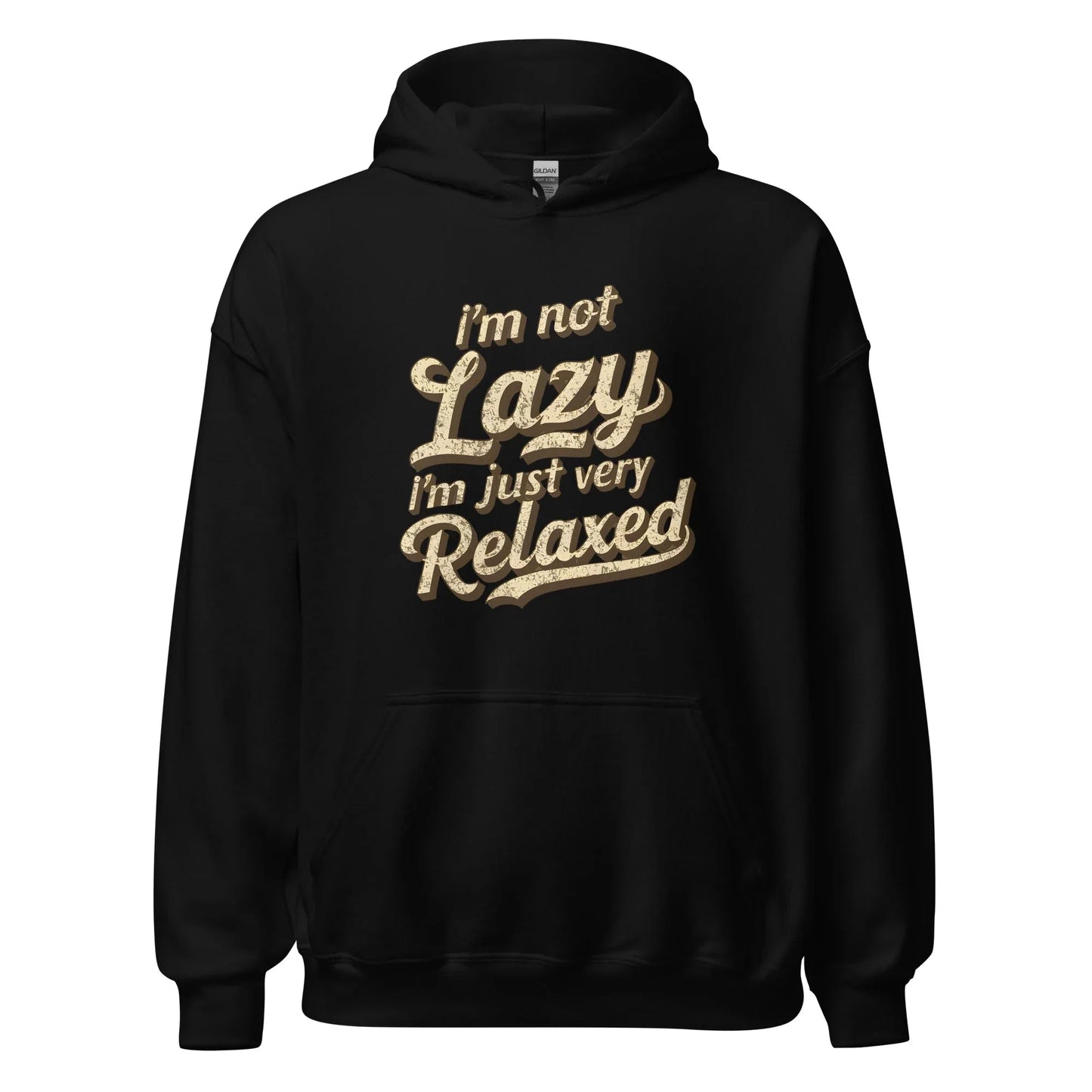 Unisex | I'm Not Lazy - I'm Just Relaxed Hoodie - AwRans Clothing