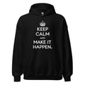 Unisex | Keep Calm And Make It Happen Hoodie Black hoodie AwRans Clothing unisex-heavy-blend-hoodie-black-front-665d356508c35