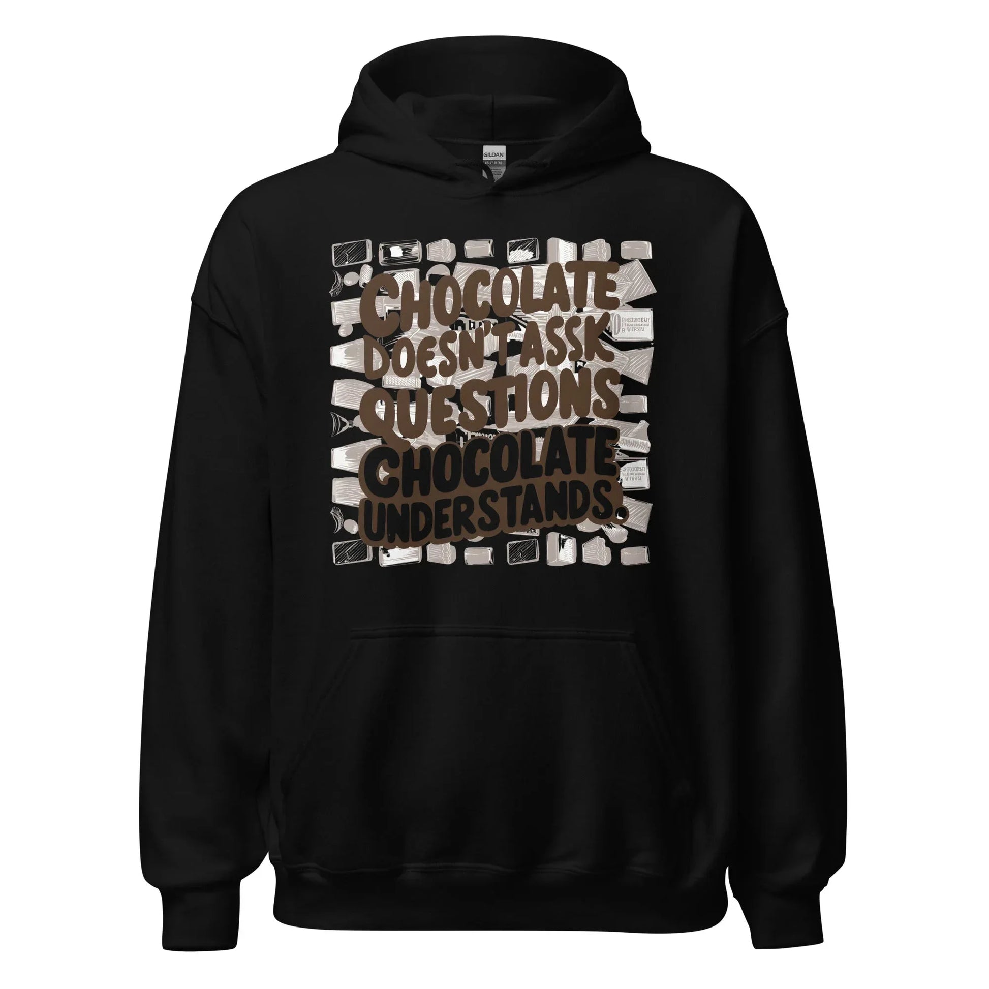 Unisex | Chocolate Doesn't Ask Questions Chocolate Understands Hoodie - AwRans Clothing