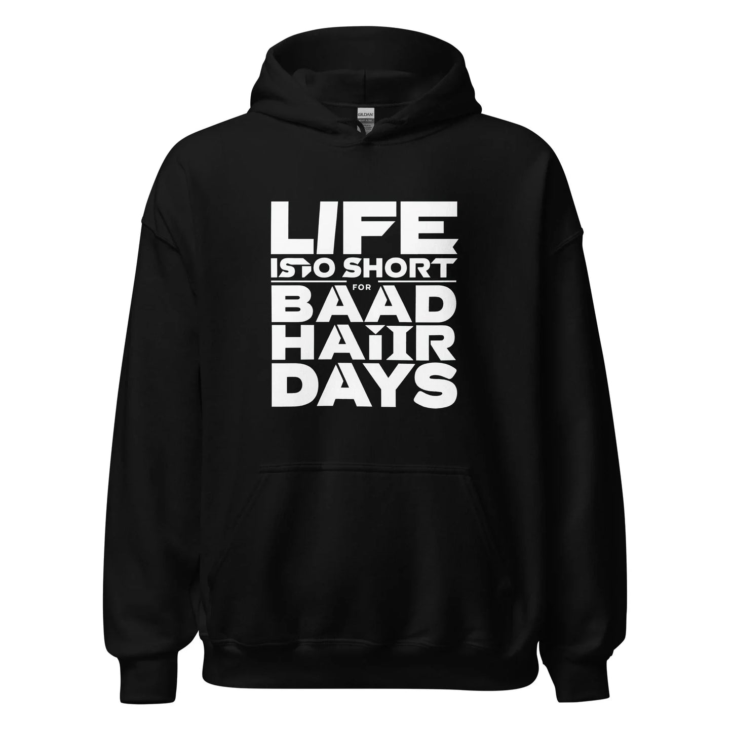 Unisex | Life Is Too Short For For Bad Hair Days! Hoodie - AwRans Clothing
