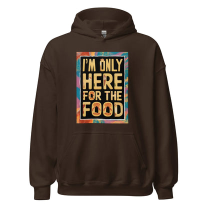 Unisex | I'm Only Here For The Food - Stylish Hoodie - AwRans Clothing