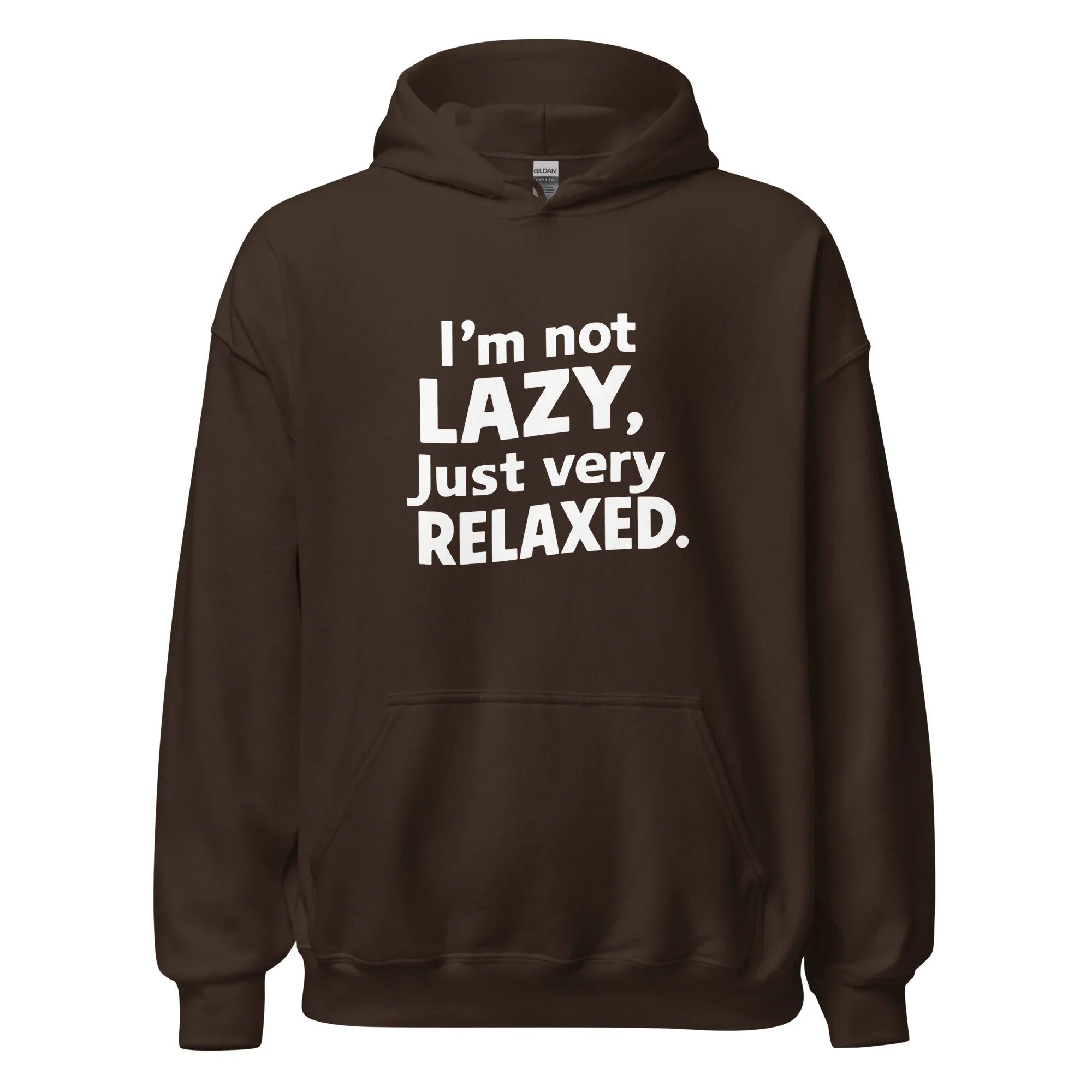 Unisex | I'm Not Lazy I'm Just Very Relaxed - Hoodie - AwRans Clothing