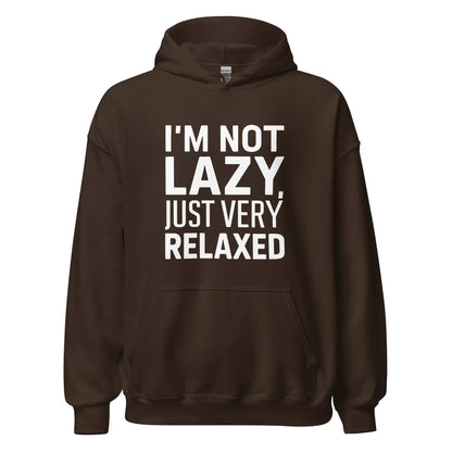 Unisex | I'm Not Lazy I'm Just Very Relaxed - Hoodie - AwRans Clothing