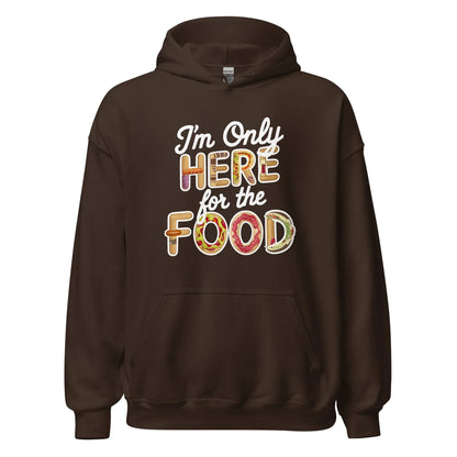 Unisex | I'm Only Here For The Food Hoodie - AwRans Clothing