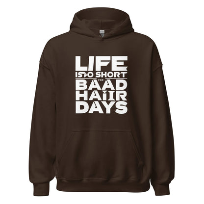Unisex | Life Is Too Short For For Bad Hair Days! Hoodie - AwRans Clothing