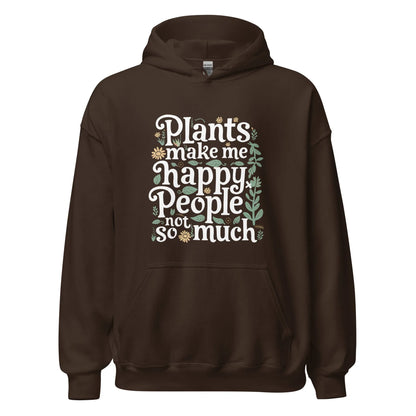 Unisex | Plants Make Me Happy, People Not So Much - Hoodie - AwRans Clothing