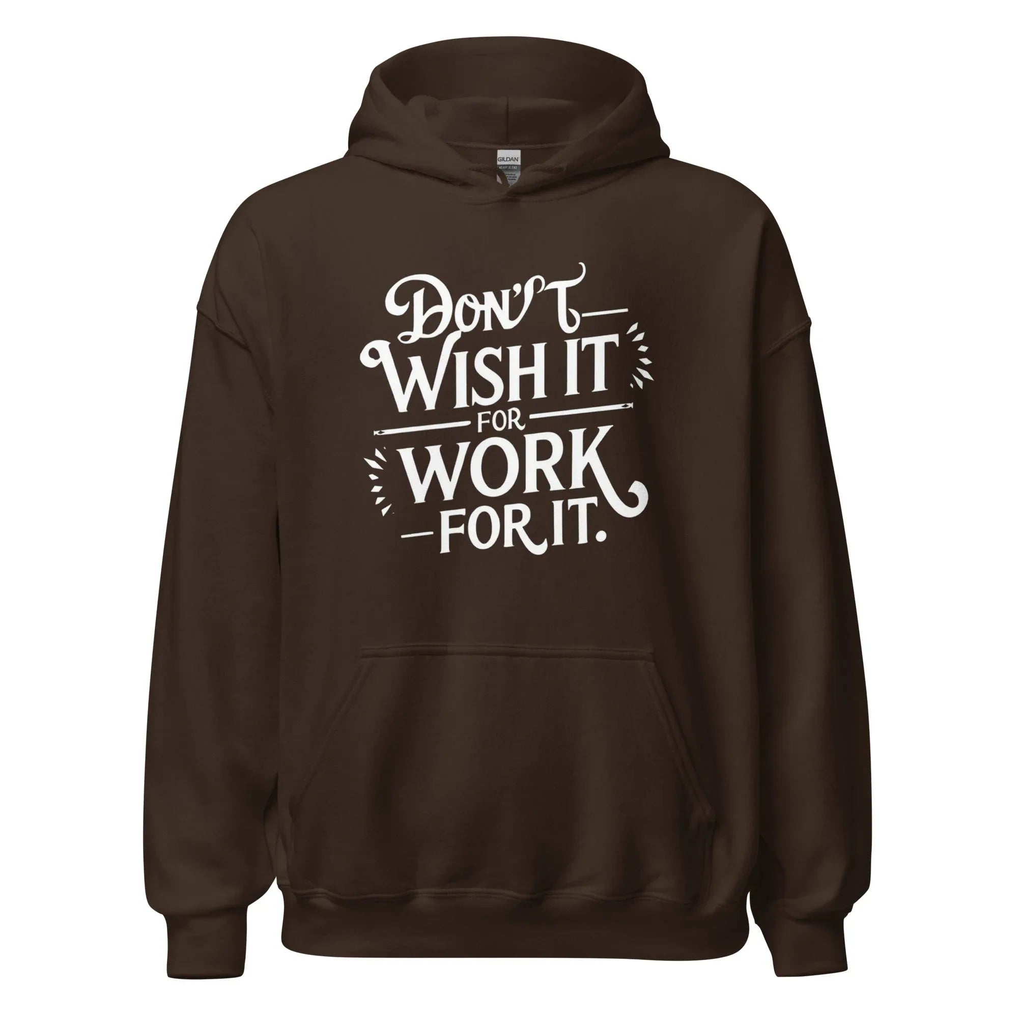 Unisex | Don't Wish For It Work For It - Hoodie - AwRans Clothing