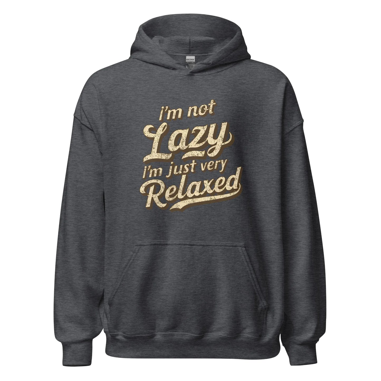Unisex | I'm Not Lazy - I'm Just Relaxed Hoodie - AwRans Clothing