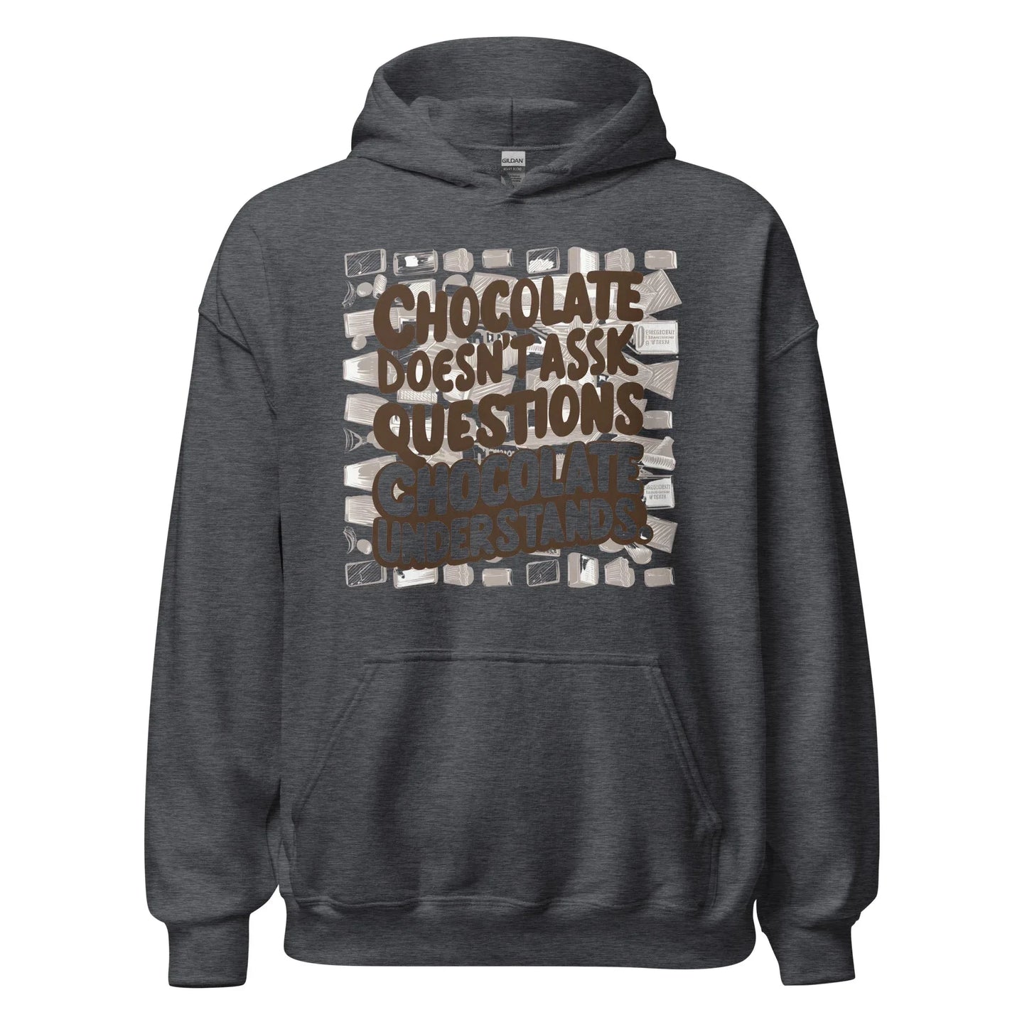 Unisex | Chocolate Doesn't Ask Questions Chocolate Understands Hoodie - AwRans Clothing