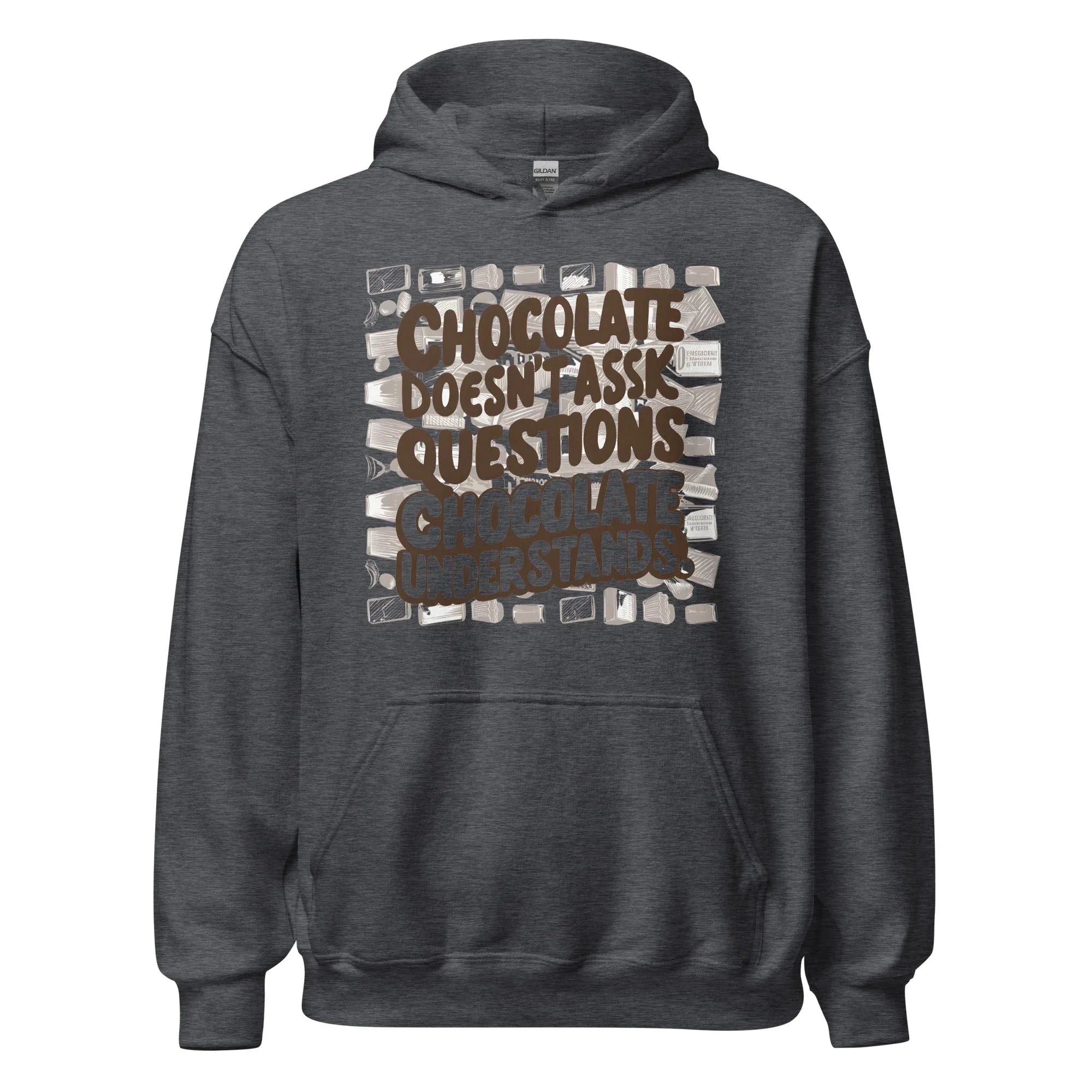 Unisex | Chocolate Doesn't Ask Questions Chocolate Understands Hoodie - AwRans Clothing