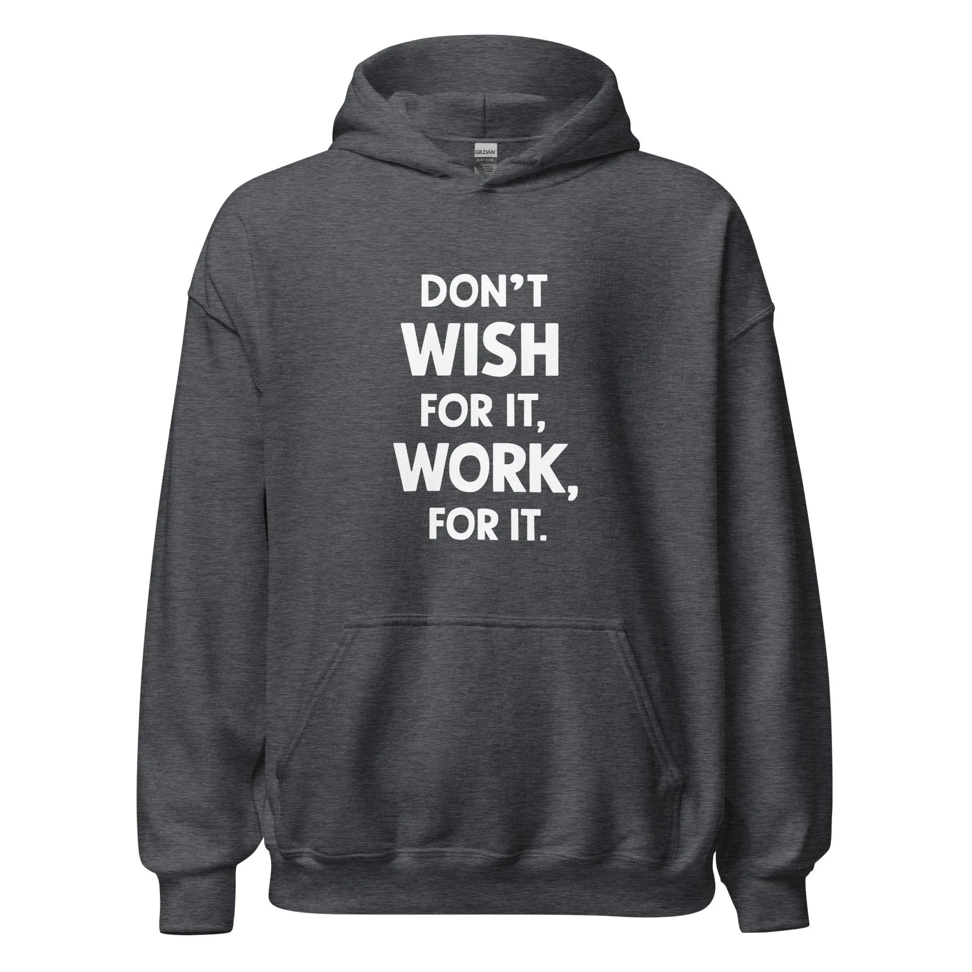 Unisex | Don't Wish For It Work For It - Soft Hoodie - AwRans Clothing