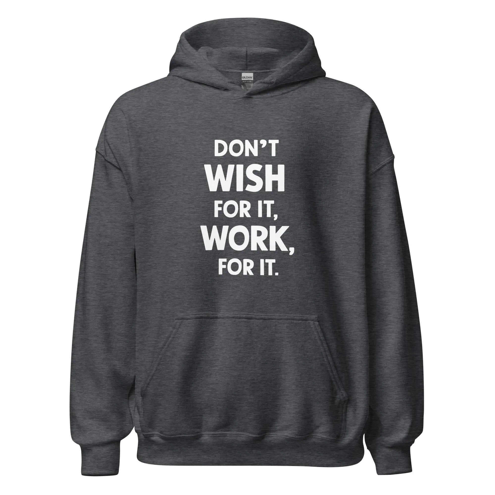 Unisex | Don't Wish For It Work For It - Soft Hoodie - AwRans Clothing