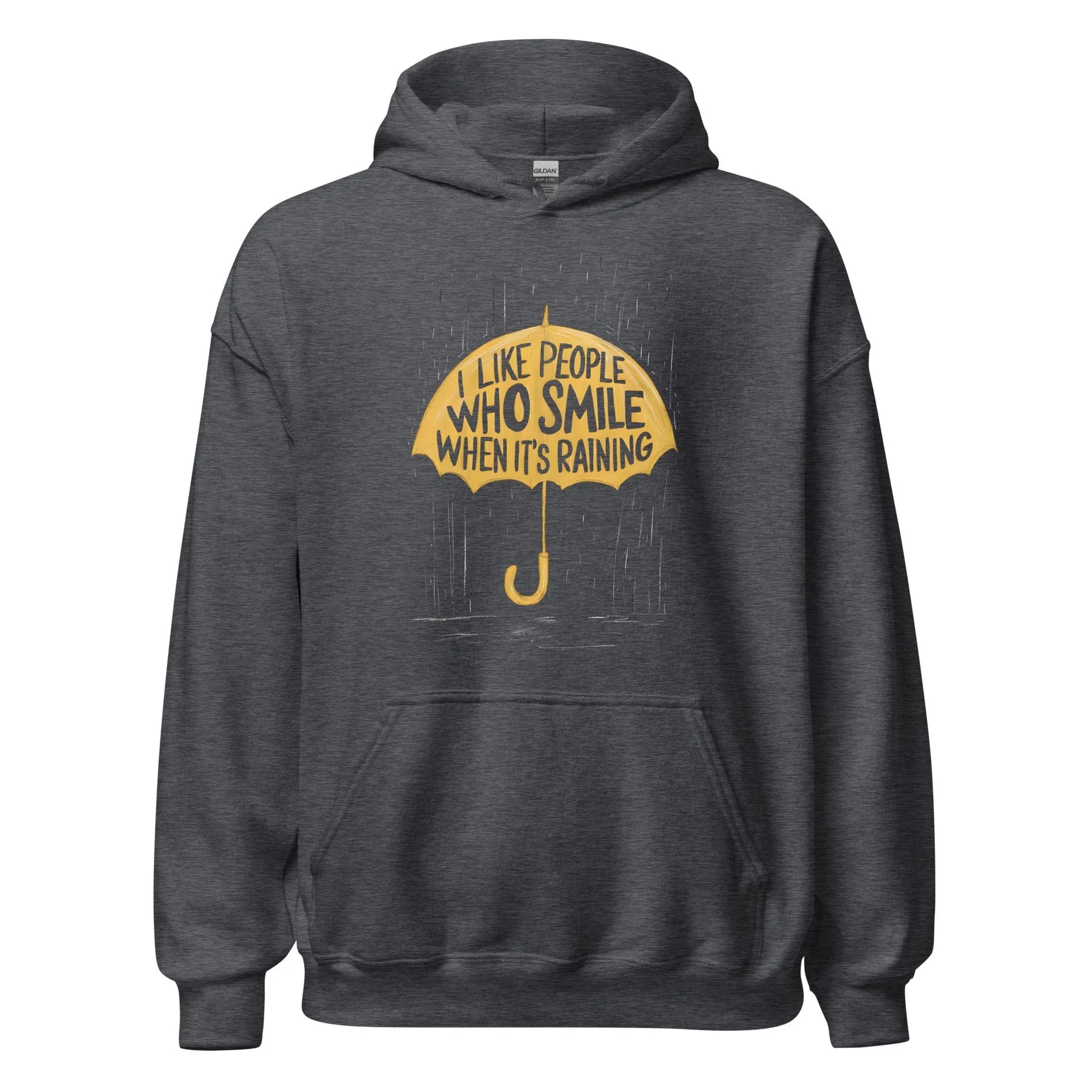 Unisex | I Like People Who Smile When It's Raining - Hoodie - AwRans Clothing