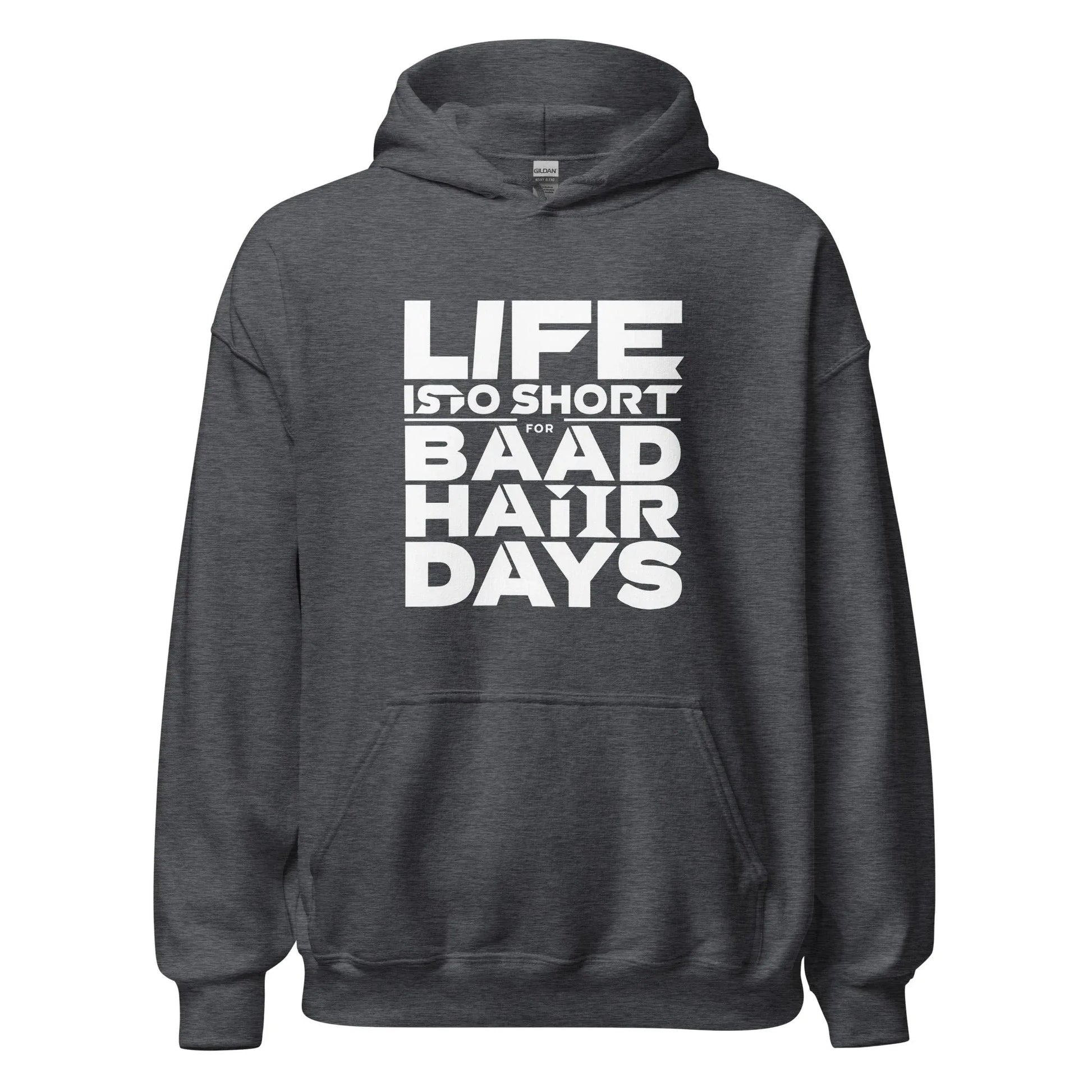 Unisex | Life Is Too Short For For Bad Hair Days! Hoodie - AwRans Clothing