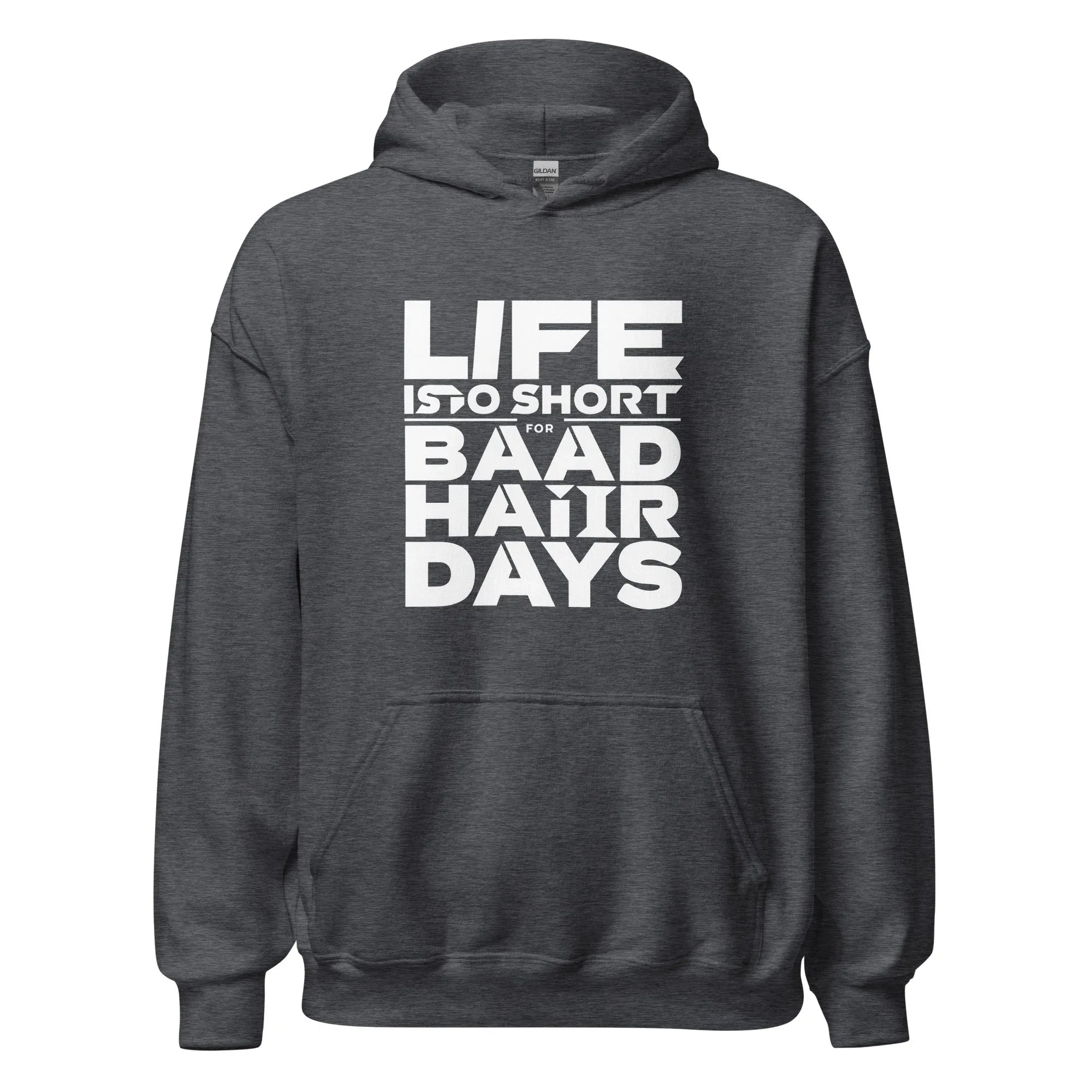 Unisex | Life Is Too Short For For Bad Hair Days! Hoodie - AwRans Clothing