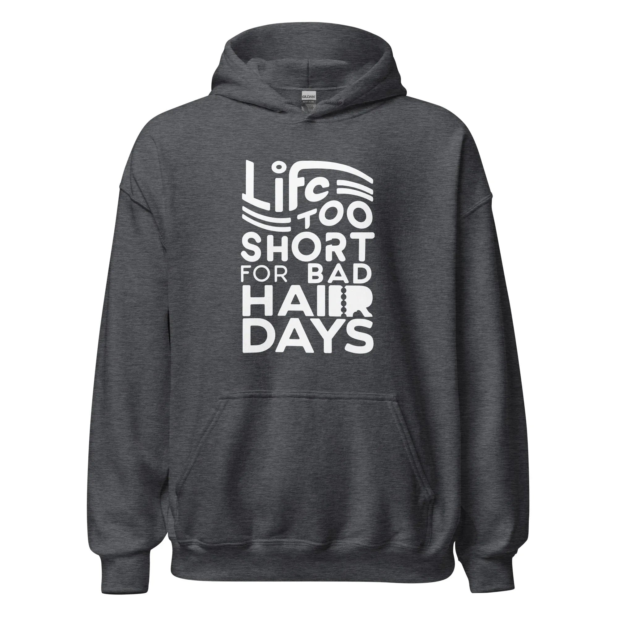 Unisex | LIFE IS TOO SHORT FOR BAD HAIR DAYS Soft, Smooth Hoodie - AwRans Clothing