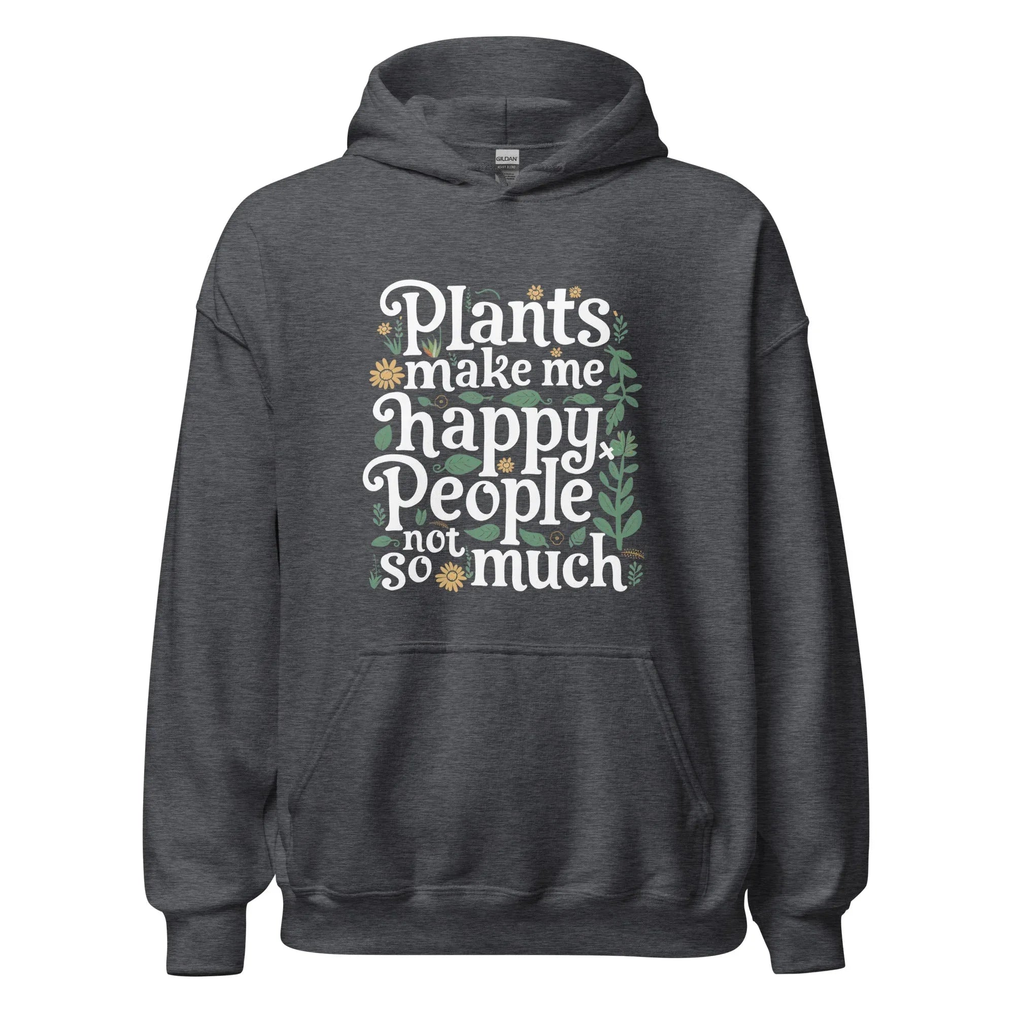 Unisex | Plants Make Me Happy, People Not So Much - Hoodie - AwRans Clothing