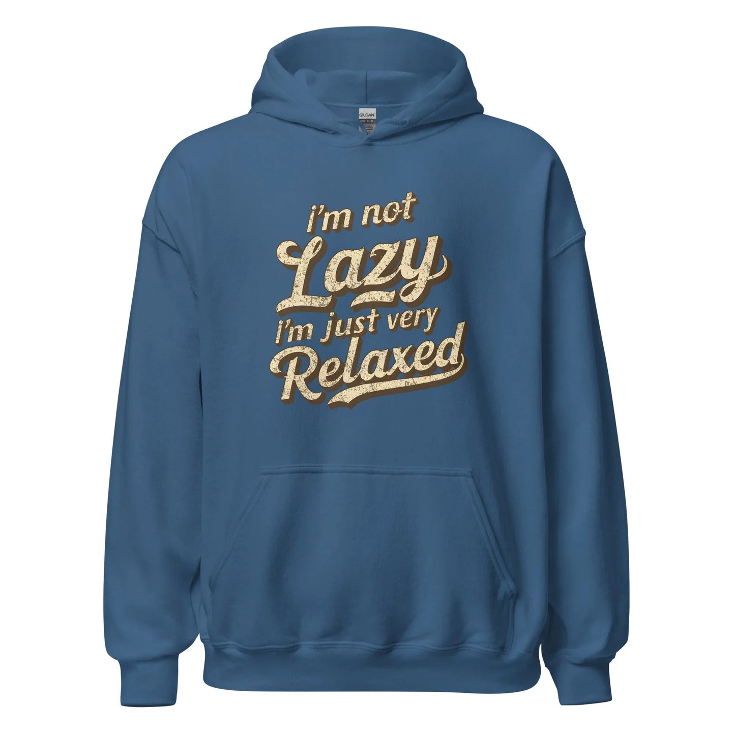 Unisex | I'm Not Lazy - I'm Just Relaxed Hoodie - AwRans Clothing