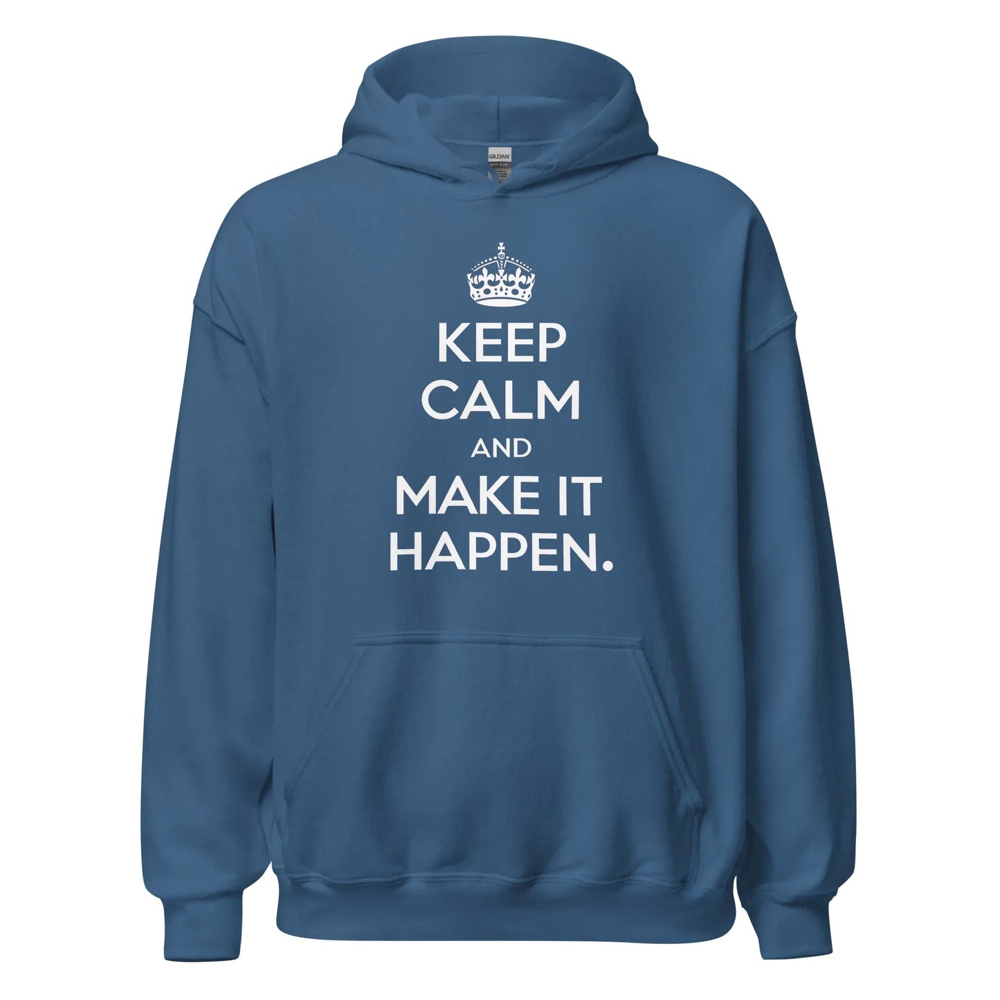Unisex | Keep Calm And Make It Happen Hoodie - AwRans Clothing