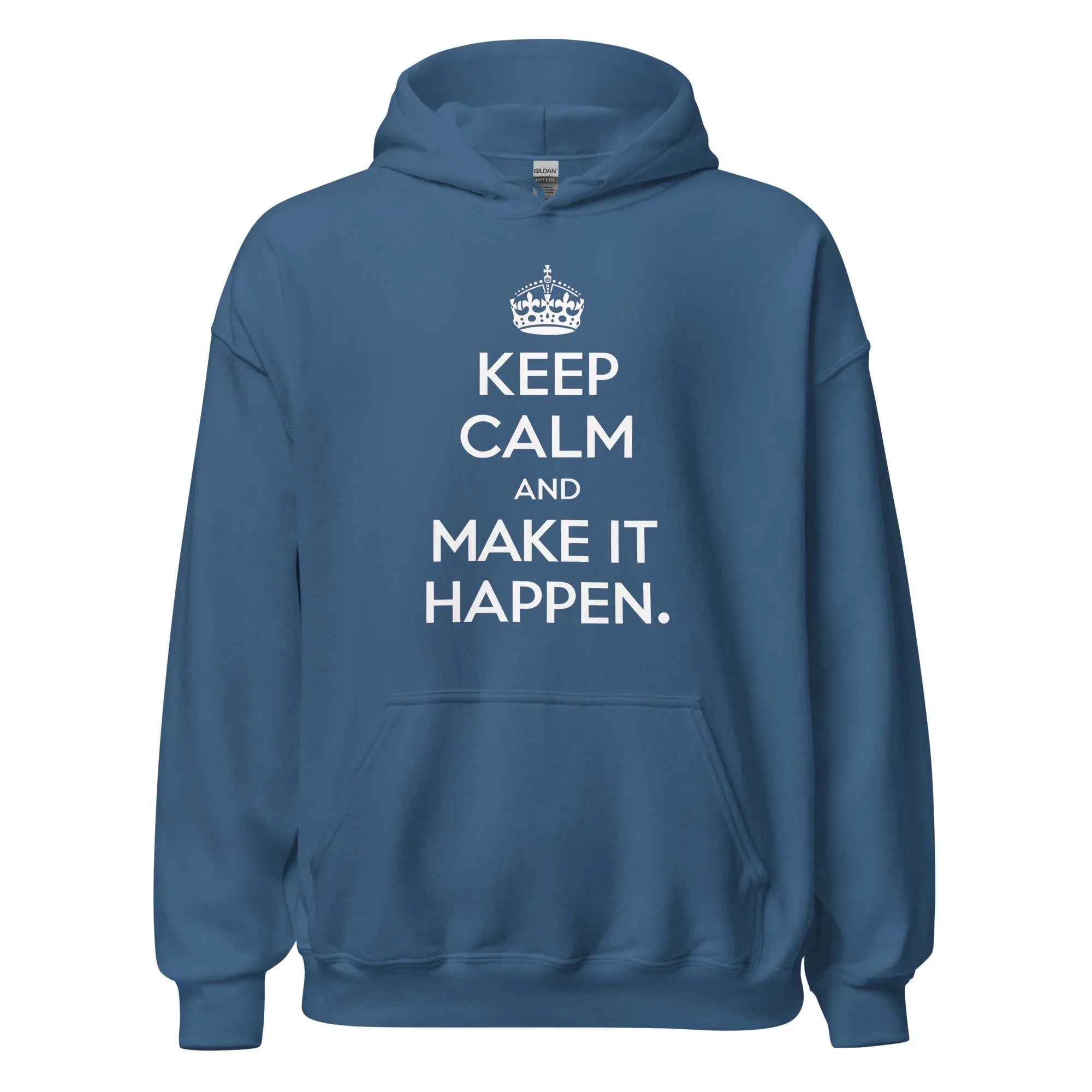 Unisex | Keep Calm And Make It Happen Hoodie Indigo Blue hoodie AwRans Clothing unisex-heavy-blend-hoodie-indigo-blue-front-665d356516a1d