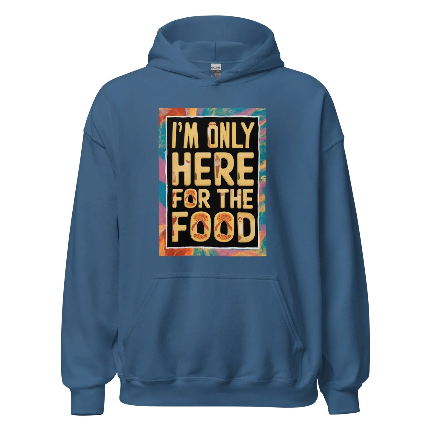 Unisex | I'm Only Here For The Food - Stylish Hoodie - AwRans Clothing