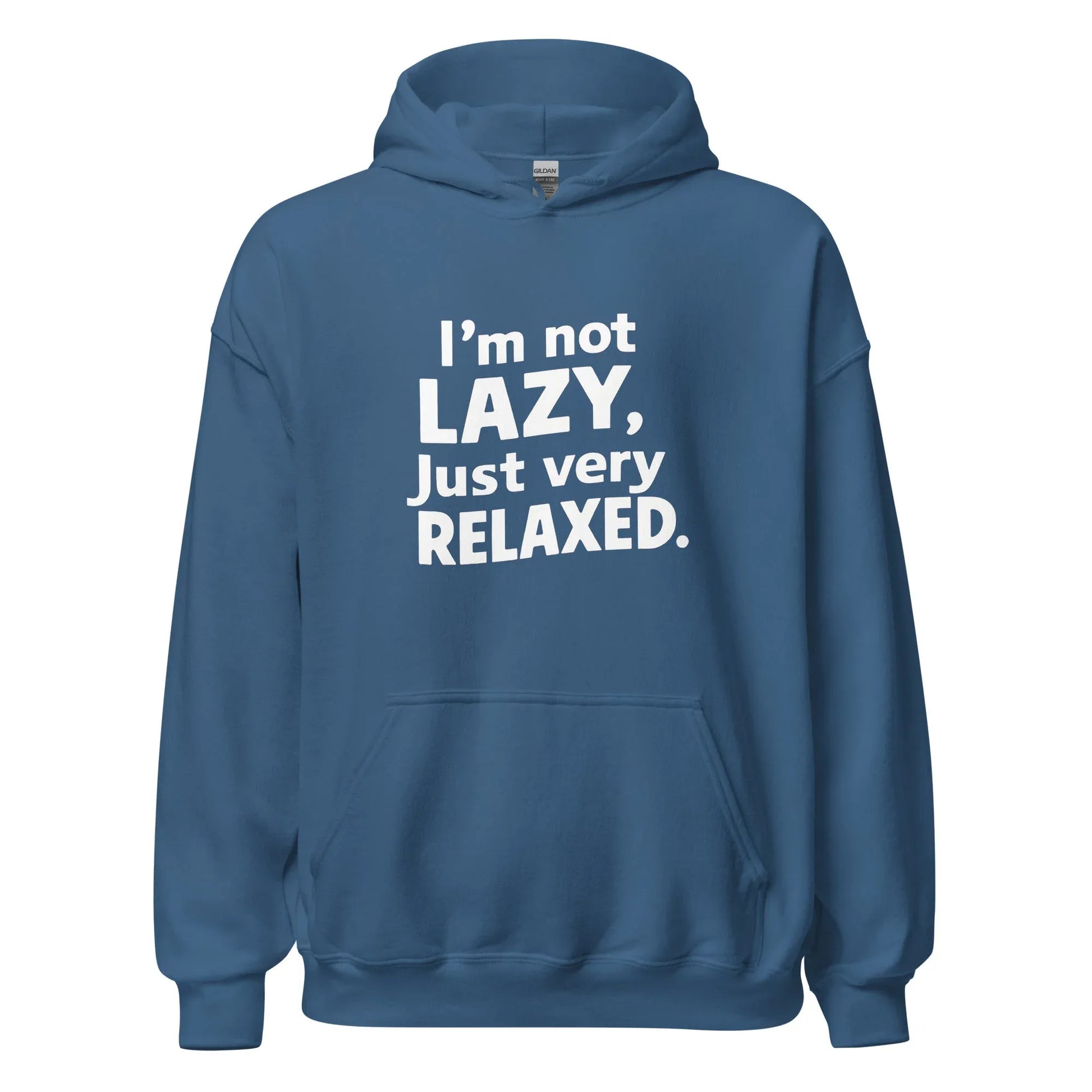 Unisex | I'm Not Lazy I'm Just Very Relaxed - Hoodie - AwRans Clothing