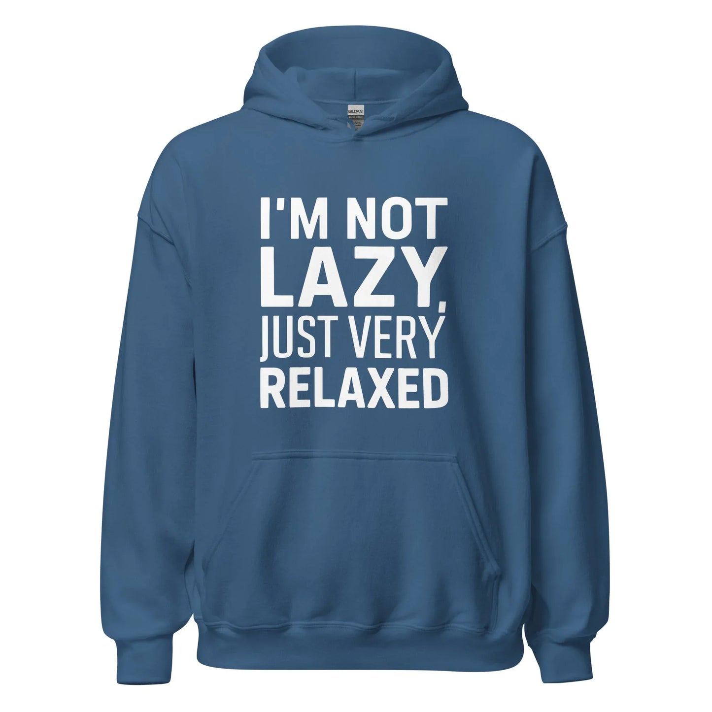 Unisex | I'm Not Lazy I'm Just Very Relaxed - Hoodie - AwRans Clothing