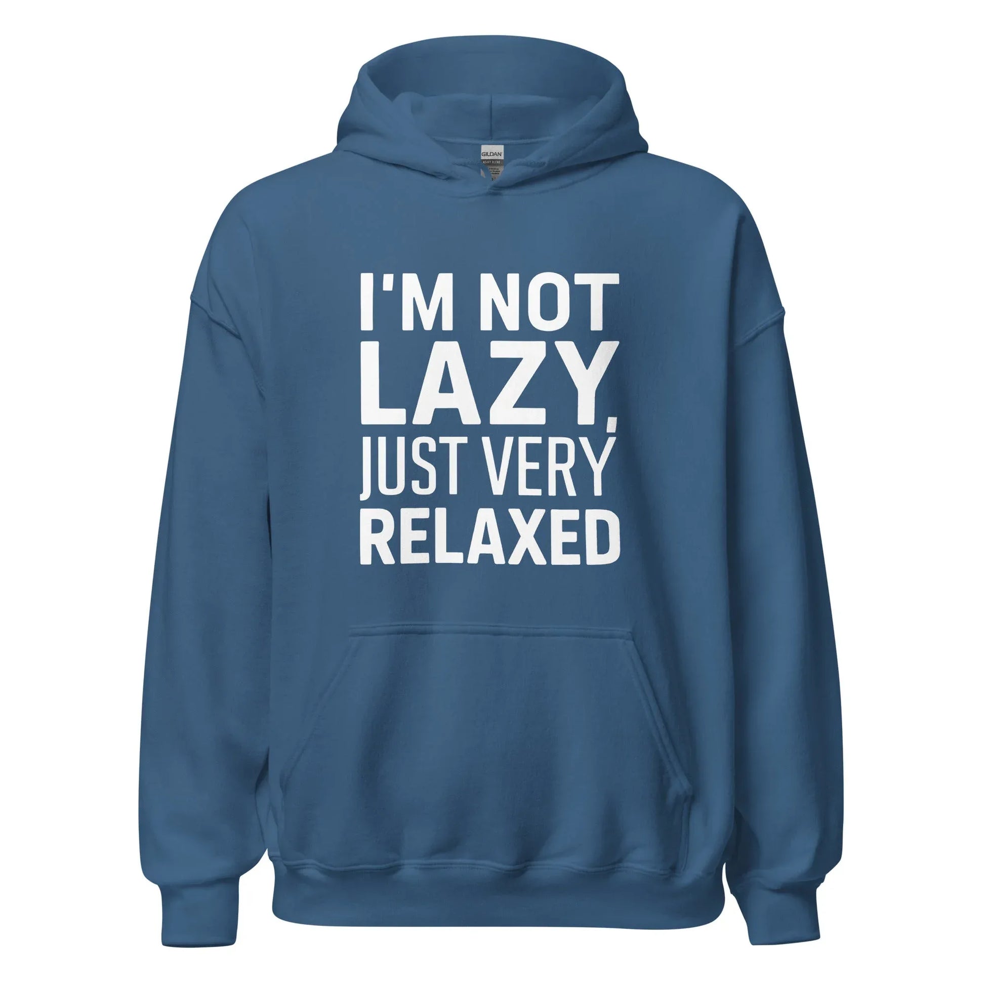 Unisex | I'm Not Lazy I'm Just Very Relaxed - Hoodie - AwRans Clothing
