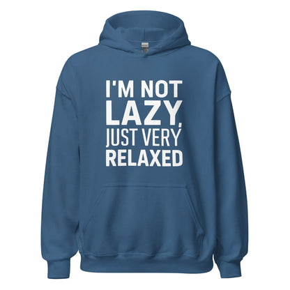 Unisex | I'm Not Lazy I'm Just Very Relaxed - Hoodie - AwRans Clothing