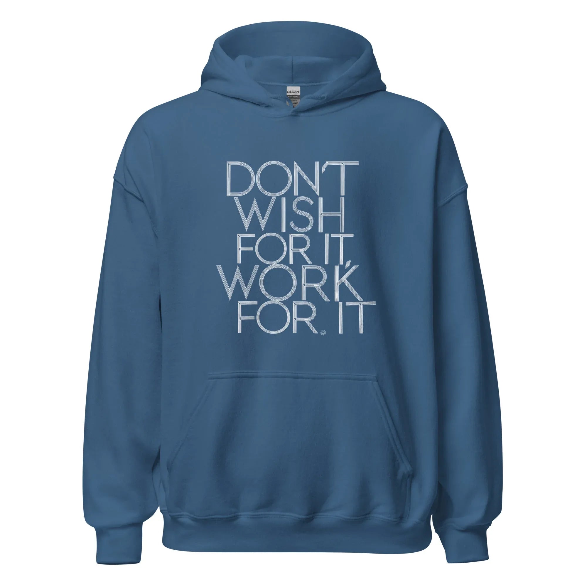Unisex | DON'T WISH FOR IT - WORK FOR IT Stylish Hoodie Indigo Blue hoodie AwRans Clothing unisex-heavy-blend-hoodie-indigo-blue-front-666444b033991