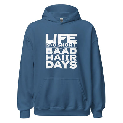 Unisex | Life Is Too Short For For Bad Hair Days! Hoodie - AwRans Clothing