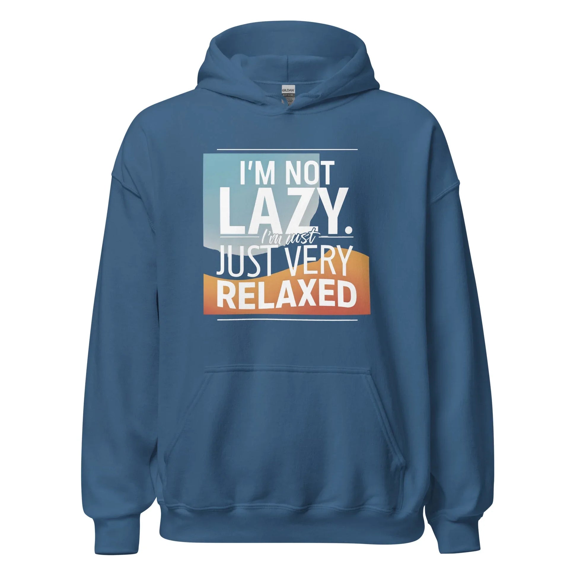 Unisex | I'm Not Lazy I'm Just Relaxed Hoodie - AwRans Clothing