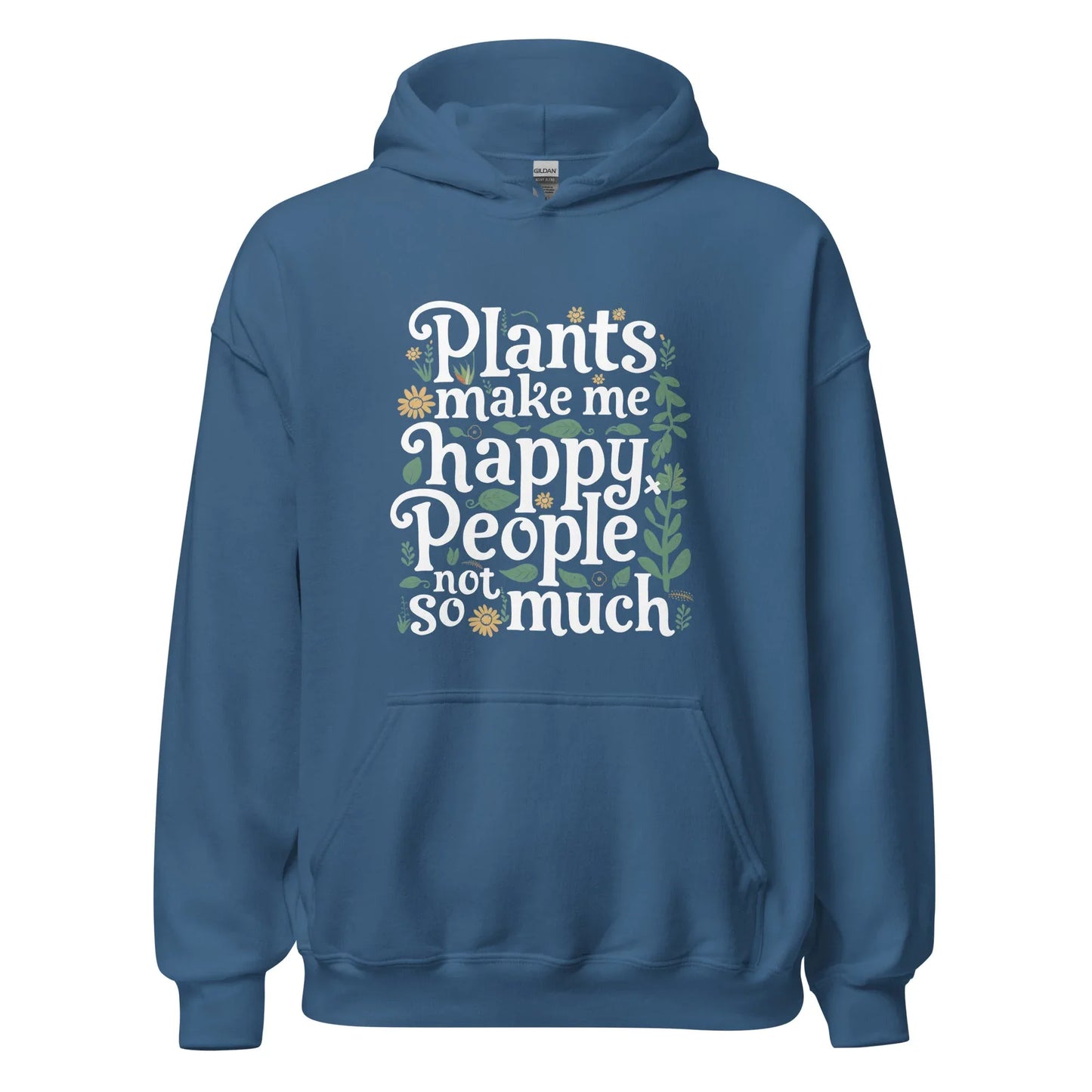 Unisex | Plants Make Me Happy, People Not So Much - Hoodie - AwRans Clothing