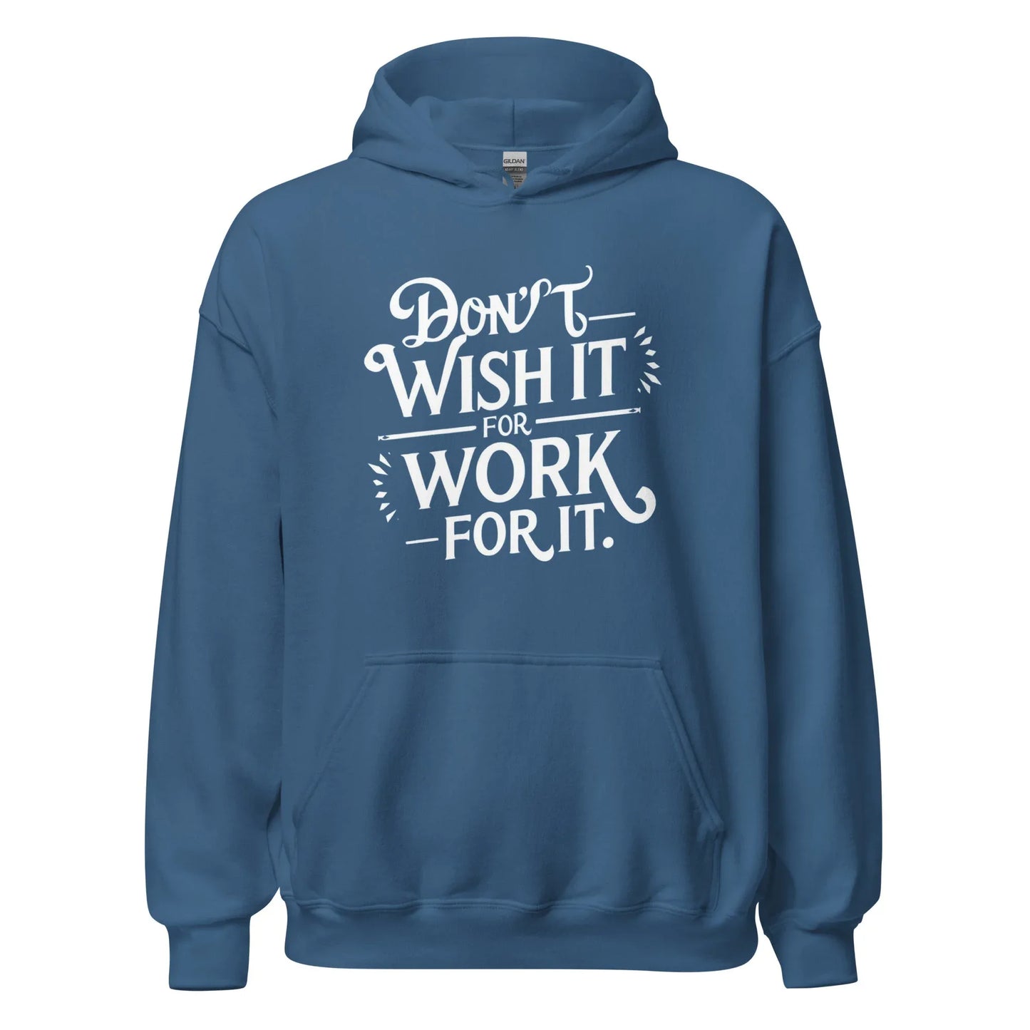 Unisex | Don't Wish For It Work For It - Hoodie - AwRans Clothing
