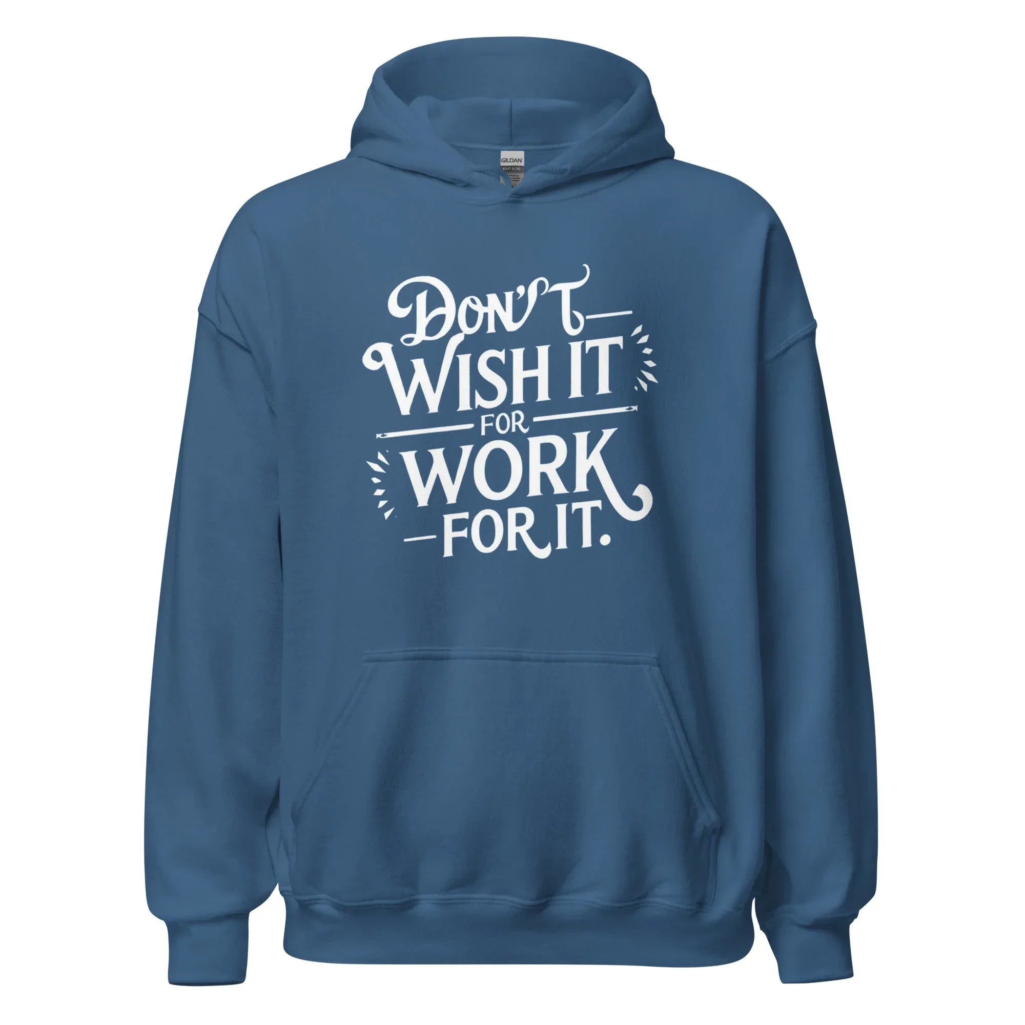 Unisex | Don't Wish For It Work For It - Hoodie - AwRans Clothing