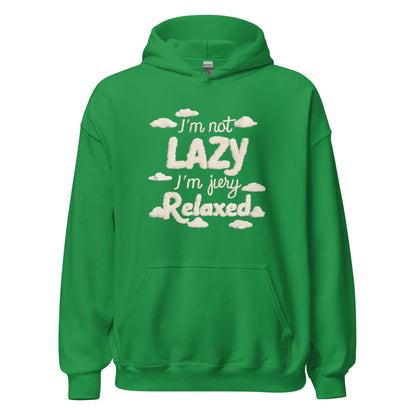 Unisex | I'm Not Lazy I'm Just Relaxed Hoodie - AwRans Clothing