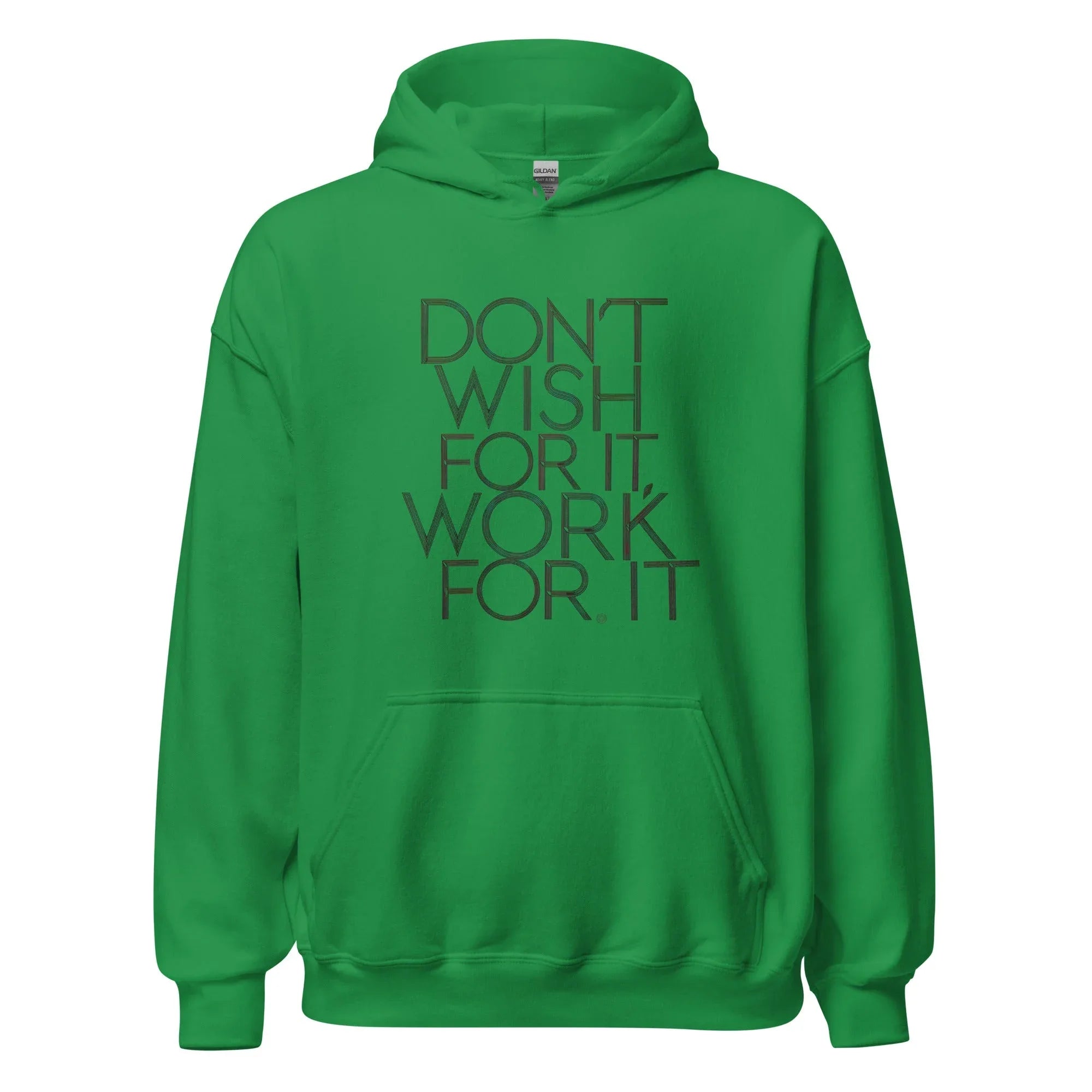 Unisex | DON'T WISH FOR IT - WORK FOR IT Stylish Hoodie Irish Green hoodie AwRans Clothing unisex-heavy-blend-hoodie-irish-green-front-665d00c032e3c
