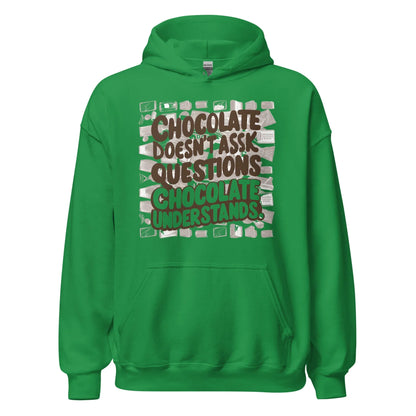 Unisex | Chocolate Doesn't Ask Questions Chocolate Understands Hoodie - AwRans Clothing