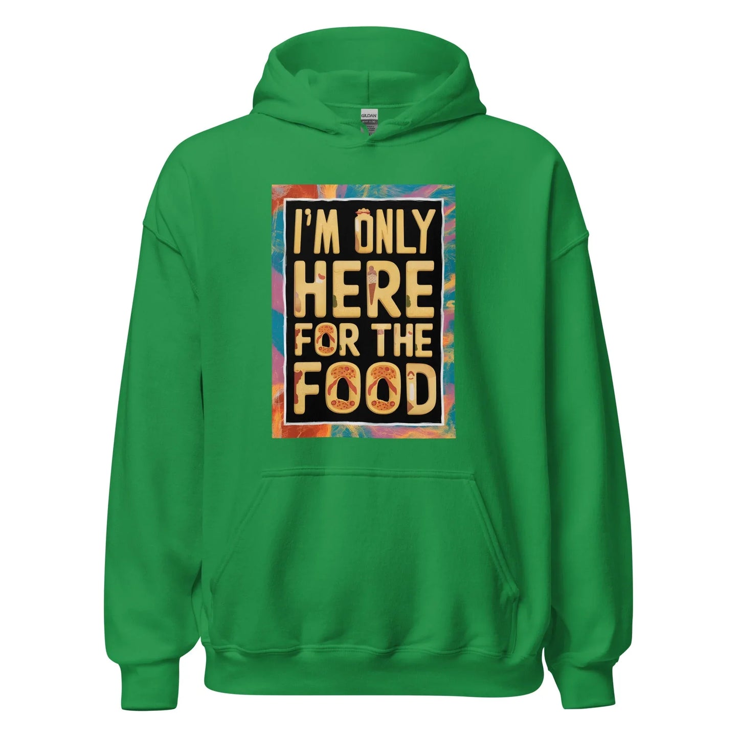 Unisex | I'm Only Here For The Food - Stylish Hoodie - AwRans Clothing
