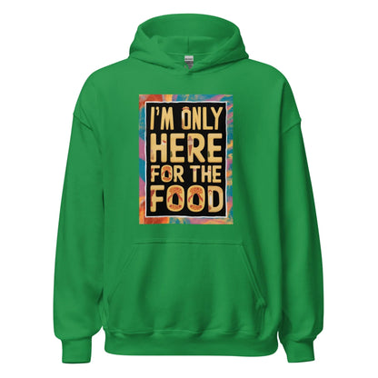 Unisex | I'm Only Here For The Food - Stylish Hoodie - AwRans Clothing