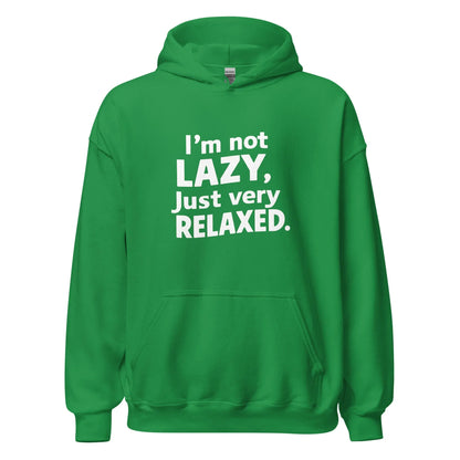 Unisex | I'm Not Lazy I'm Just Very Relaxed - Hoodie - AwRans Clothing