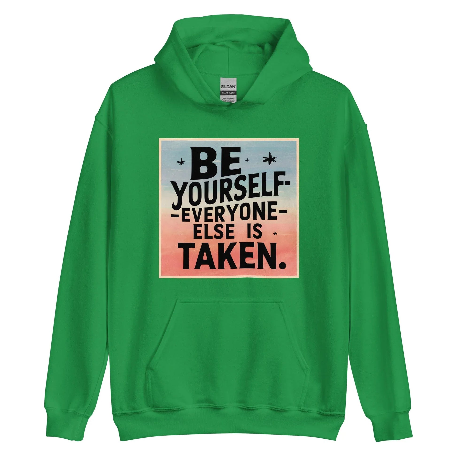 Unisex | Be Yourself Everyone Else Is Taken - Hoodie - AwRans Clothing