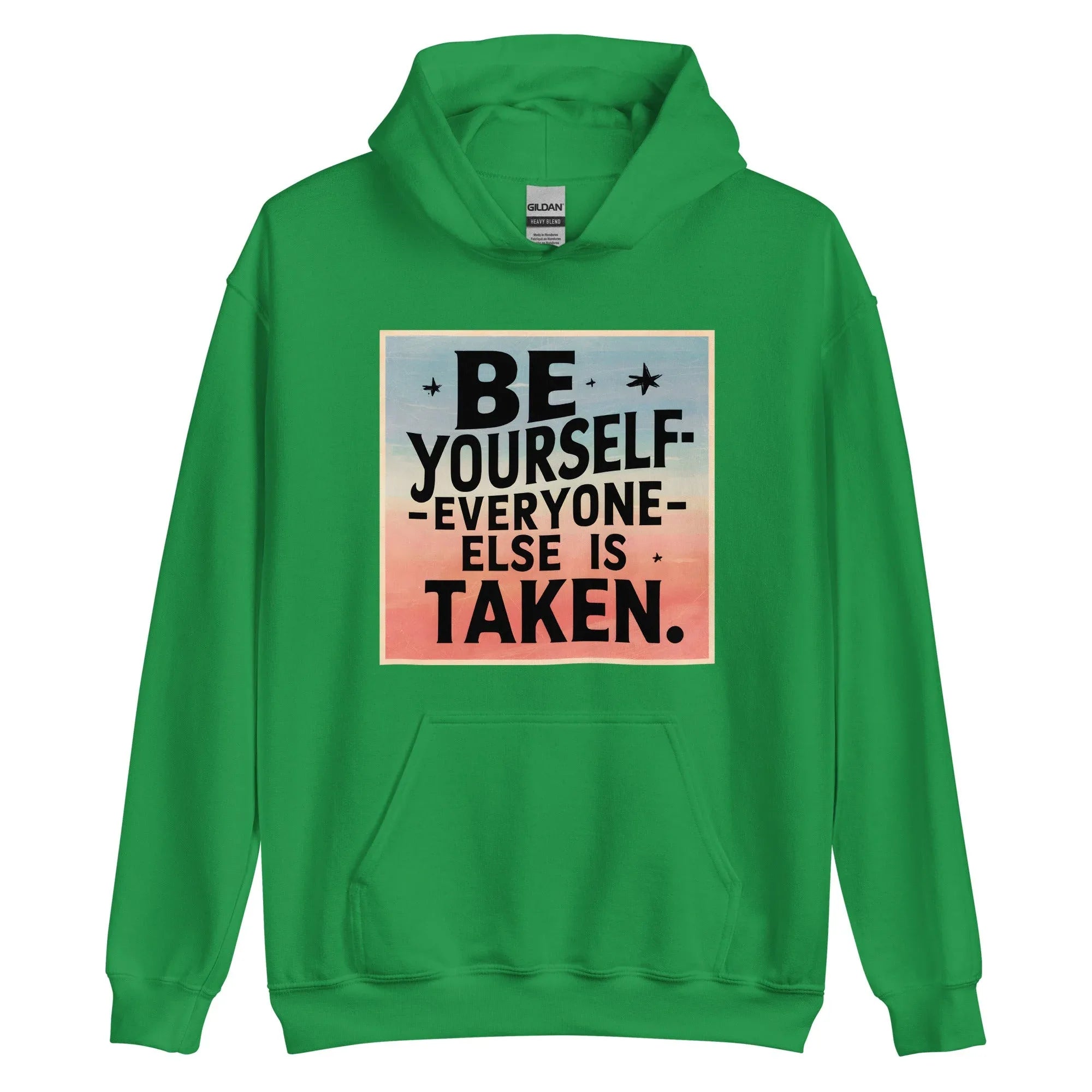 Unisex | Be Yourself Everyone Else Is Taken - Hoodie - AwRans Clothing