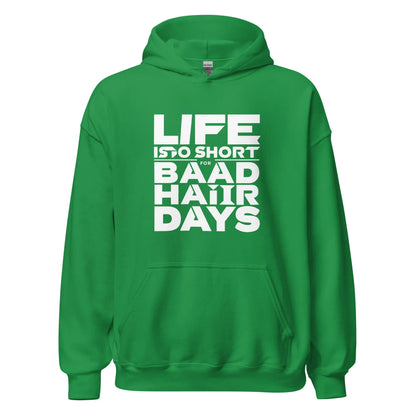 Unisex | Life Is Too Short For For Bad Hair Days! Hoodie - AwRans Clothing